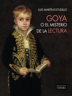 cover image of Goya o el misterio de la lectura